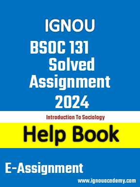 IGNOU BSOC 131 Solved Assignment 2024